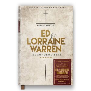 Ed & Lorraine Warren - Demonologistas: Arquivos Sobrenaturais: A Darkside® vai abrir os arquivos sobrenaturais do casal Warren: 1