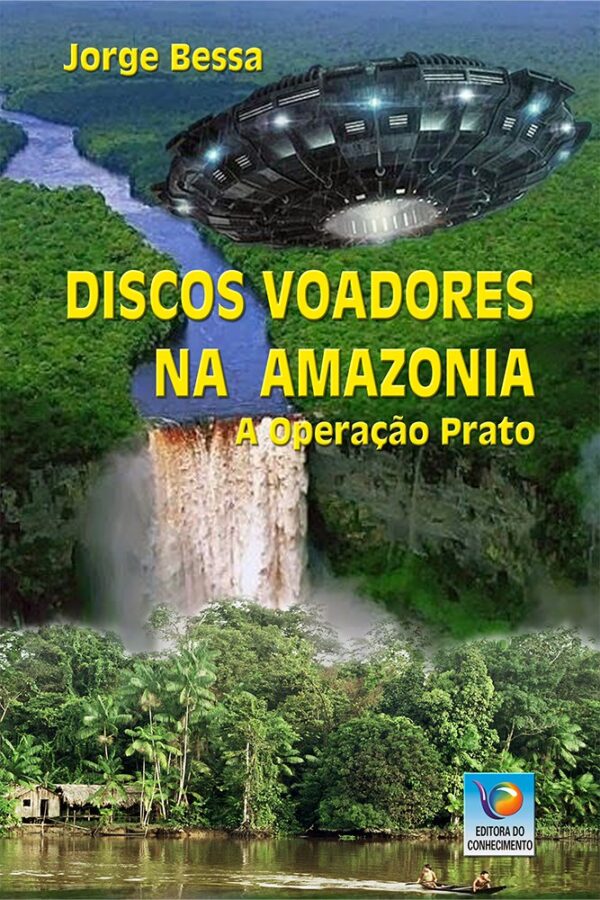 Discos Voadores Na Amazônia: A Operação Prato